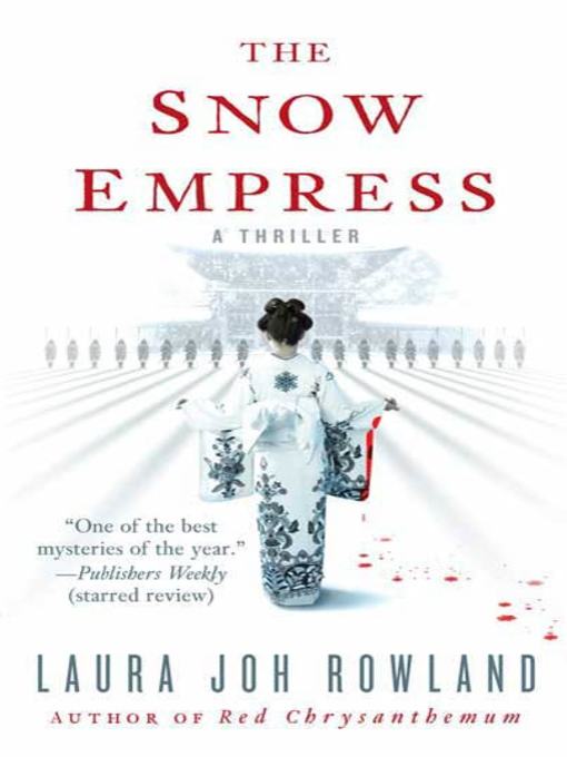 Title details for The Snow Empress by Laura Joh Rowland - Wait list